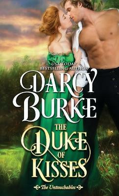 The Duke of Kisses(English, Paperback, Burke Darcy E)