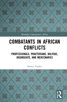 Combatants in African Conflicts(English, Paperback, Taylor Simon David)