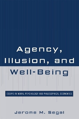 Agency, Illusion, and Well-Being(English, Paperback, Segal Jerome M.)