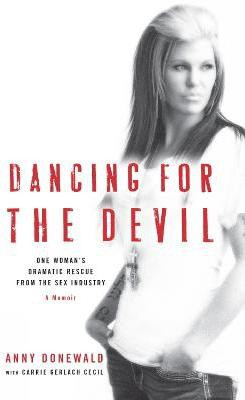 Dancing for the Devil(English, Paperback, Donewald Anny)