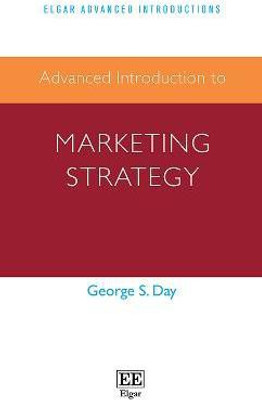 Advanced Introduction to Marketing Strategy(English, Paperback, Day George)