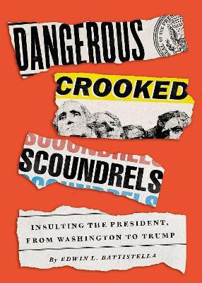Dangerous Crooked Scoundrels(English, Hardcover, Battistella Edwin L.)