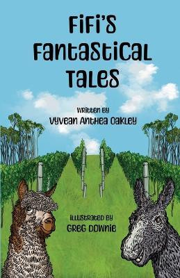 Fifis Fantastical Tales(English, Paperback, Oakley Vyvean Anthea)
