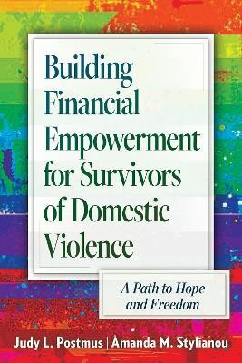 Building Financial Empowerment for Survivors of Domestic Violence(English, Electronic book text, Postmus Judy L.)