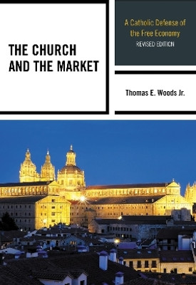 The Church and the Market(English, Paperback, Woods Jr. Thomas E.)