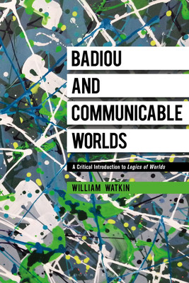 Badiou and Communicable Worlds(English, Paperback, Watkin William Dr)