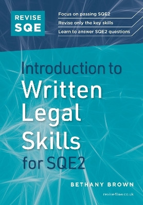 Revise SQE Introduction to Written Legal Skills for SQE2(English, Paperback, Brown Bethany)