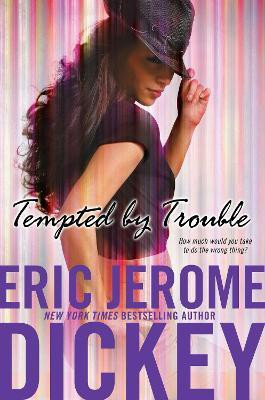 Tempted by Trouble(English, Paperback, Dickey Eric Jerome)
