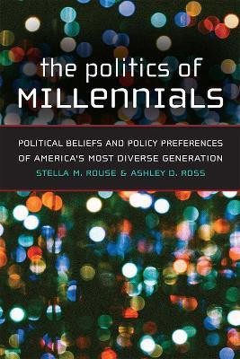 The Politics of Millennials(English, Hardcover, Rouse Stella M.)
