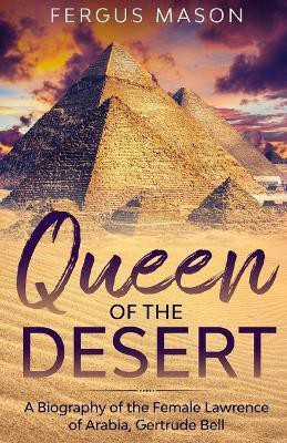 Queen of the Desert(English, Paperback, Mason Fergus)