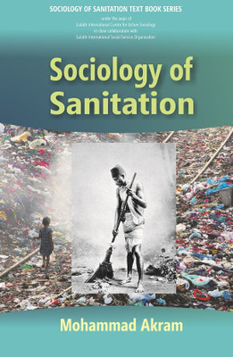 Sociology of Sanitation(Paperback, Mohammad Akram)