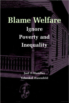 Blame Welfare, Ignore Poverty and Inequality(English, Electronic book text, Handler Joel F.)