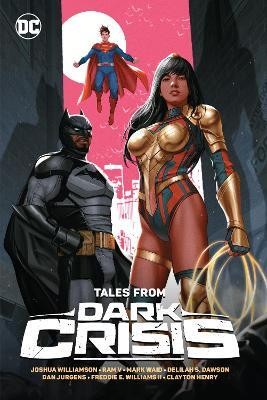 Tales from Dark Crisis(English, Hardcover, Williamson Joshua)