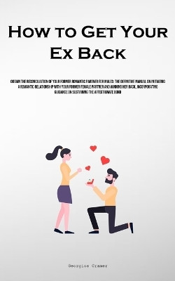 How to Get Your Ex Back(English, Paperback, Cramer Georgios)