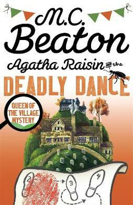 Agatha Raisin and the Deadly Dance(English, Paperback, Beaton M.C.)