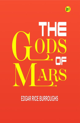 The Gods of Mars(Hardcover, Edgar Rice Burroughs)