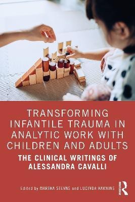 Transforming Infantile Trauma in Analytic Work with Children and Adults(English, Paperback, unknown)