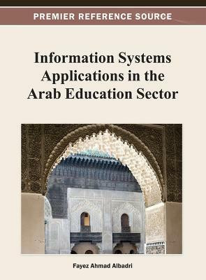 Information Systems Applications in the Arab Education Sector(English, Hardcover, unknown)