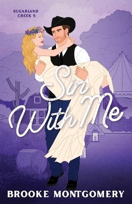 Sin With Me (Illustrated Special Edition Cover)(English, Paperback, Montgomery Brooke)
