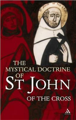 The Mystical Doctrine of St. John of the Cross(English, Electronic book text, unknown)