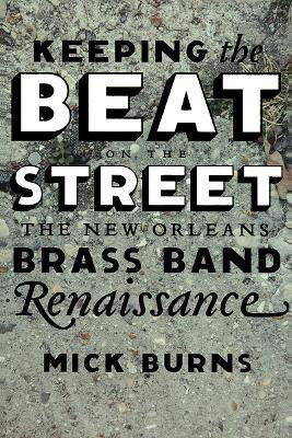 Keeping the Beat on the Street(English, Paperback, Burns Mick)