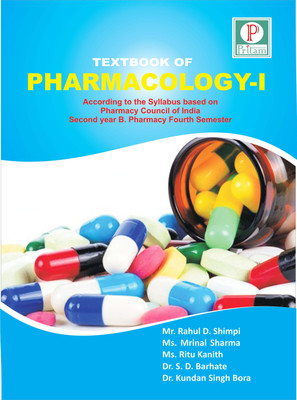 TEXTBOOK OF PHARMACOLOGY I(Paperback, Mr. Rahul D. Shimpi, Ms. Ritu Kanith, Ms. Mrinal Sharma, Dr. S D. Barhate, Dr. Kundan Singh Bora)
