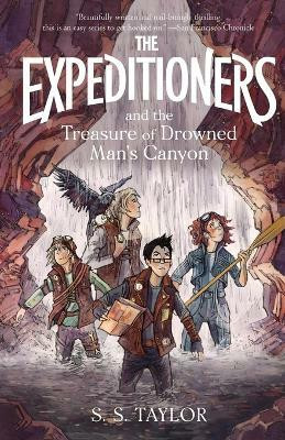 The Expeditioners and the Treasure of Drowned Man's Canyon(English, Paperback, Taylor S S)