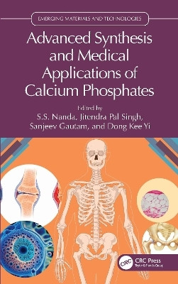 Advanced Synthesis and Medical Applications of Calcium Phosphates(English, Hardcover, unknown)