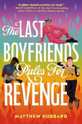 The Last Boyfriends Rules for Revenge(English, Hardcover, Hubbard Matthew)