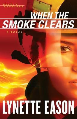 When the Smoke Clears - A Novel(English, Paperback, Eason Lynette)