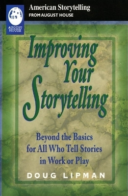 Improving Your Storytelling(English, Paperback, Lipman Doug)