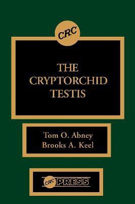 The Cryptorchid Testis(English, Electronic book text, Abney Thomas O.)