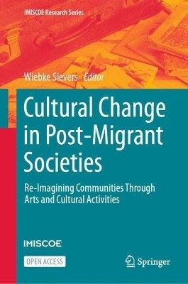 Cultural Change in Post-Migrant Societies(English, Hardcover, unknown)