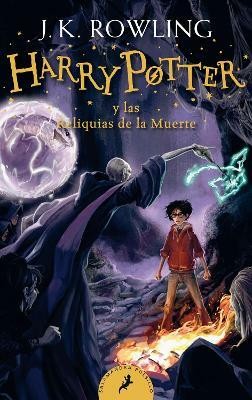 Harry Potter y las Reliquias de la Muerte / Harry Potter and the Deathly Hallows(Spanish, Paperback, Rowling J.K.)