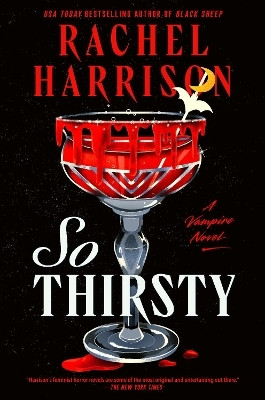 So Thirsty(English, Hardcover, Harrison Rachel)