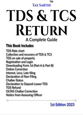 TDS & TCS Return | A Complete Guide | 1st Edition 2023(English, Paperback, Tax Sarthi)