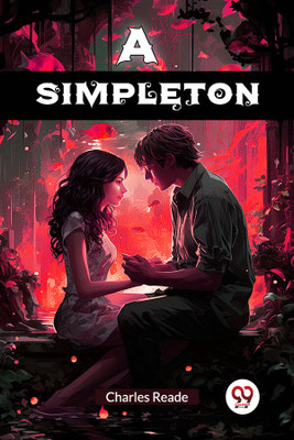 A Simpleton(English, Paperback, Reade Charles)