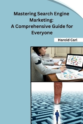 Mastering Search Engine Marketing(English, Paperback, Harold Carl)