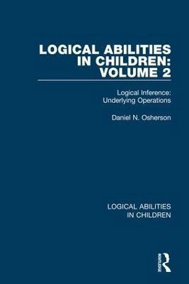 Logical Abilities in Children: Volume 2(English, Hardcover, Osherson Daniel N.)