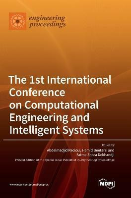 The 1st International Conference on Computational Engineering and Intelligent Systems(English, Hardcover, unknown)