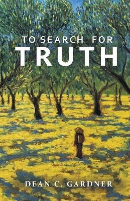 To Search for Truth(English, Paperback, Gardner Dean)