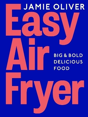 Easy Air Fryer(English, Hardcover, Oliver Jamie)