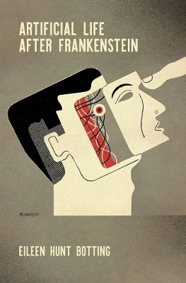 Artificial Life After Frankenstein(English, Paperback, Hunt Eileen M.)