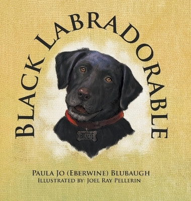 Black Labradorable(English, Hardcover, Blubaugh Paula Jo (Eberwine))