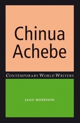 Chinua Achebe(English, Paperback, Morrison Jago)