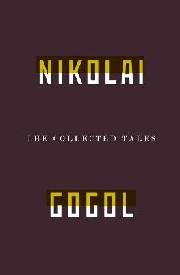 The Collected Tales Of Nikolai Gogol(English, Paperback, Gogol Nikolai Vasilievich)