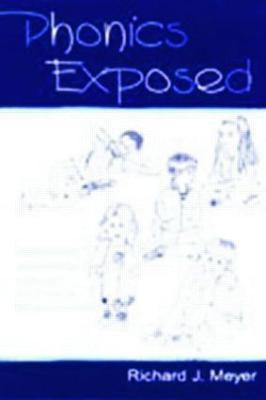 Phonics Exposed(English, Paperback, Meyer Richard J.)