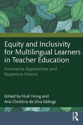 Equity and Inclusivity for Multilingual Learners in Teacher Education(English, Paperback, unknown)