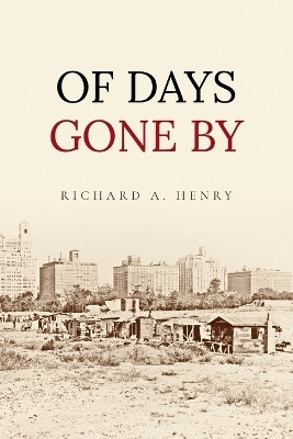 Of Days Gone by(English, Paperback, Henry Richard A)