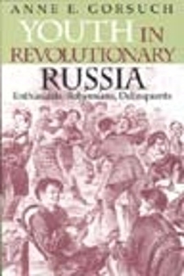 Youth in Revolutionary Russia(English, Hardcover, Gorsuch Anne E.)